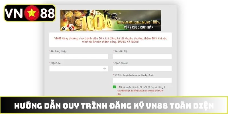 Hướng dẫn quy trình đăng ký VN88 toàn diện Hướng dẫn quy trình đăng ký VN88 toàn diện